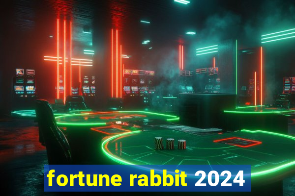 fortune rabbit 2024